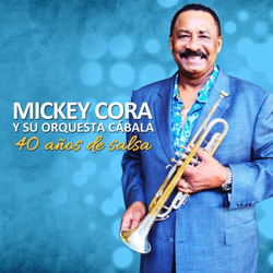 Mickey-Cora-40-Anos-De-Salsa