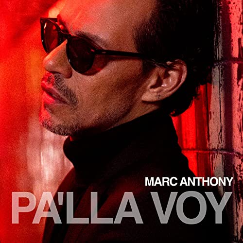 Marc-Anthony-Pa-Lla-Voy